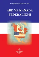 ABD VE KANADA FEDERALİZMİ (CİLTLİ)