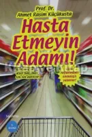 Hasta Etmeyin Adamı!