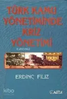 Türk Kamu Yönetiminde Kriz Yönetimi