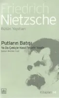 Putların Batışı ya da Çekiçle Nasıl Felsefe Yapılır