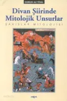 Divan Şiirinde Mitolojik Unsurlar