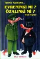 Evreninki Mi ? Özalınki Mi ?