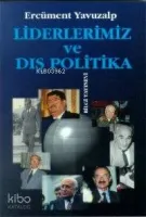 Liderlerimiz ve Dış Politika