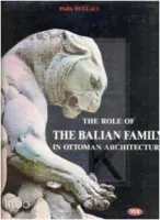 The Role Of The Balian Family In Ottoman Architecture