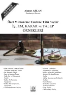Özel Muhakemeye Tabi Suçlar İşlem, Karar Ve Talep Örnekleri