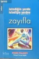 İstedığın Yerde İstedığın Yerden Zayıfla
