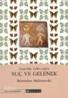 Yabanıl Toplumda Suç ve Gelenek
