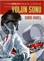 Yolun Sonu ( Sistemin Çöküşü )