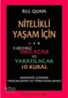Nitelikli Bir Yaşam İçin...yıkılacak ve Yaratılacak 10 Kural