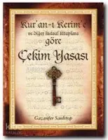 Kur'an-ı Kerim'e ve Diğer Kutsal Kitaplara Göre Çekim Yasası