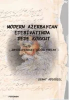Modern Azerbeycan Edebiyatında Dede Korkut
