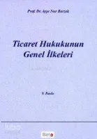 Ticaret Hukukunun Genel İlkeleri