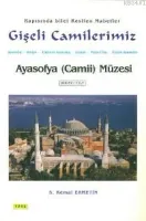 Gişeli Camilerimiz Ayasofya (camii) Müzesi