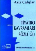 Tiyatro Kavramları Sözlüğü