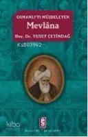 Osmanlı'yı Müjdeleyen Mevlâna
