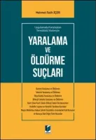 Yaralama ve Öldürme Suçları