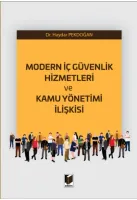Modern İç Güvenlik Hizmetleri ve Kamu Yönetimi İlişkisi