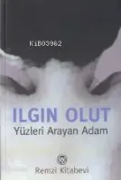 Yüzleri Arayan Adam