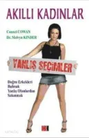 Akıllı Kadınlar Yanlış Seçimler