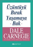 Üzüntüyü Bırak Yaşamaya Bak