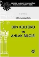 Eğitim Fakülteleri İçin Din Kültürü ve Ahlak Bilgisi