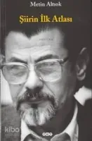 Şiirin İlk Atlası