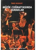 Müzik Coğrafyasında Duraklar