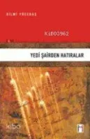 Yedi Şairden Hatıralar