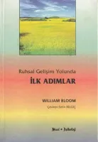 Ruhsal Gelişim Yolunda İlk Adımlar
