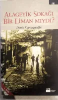 Alageyik Sokağı Bir Liman mıydı?