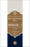 Risaleler 1 (Nuru’l-Arabi Külliyatı 4. Cilt) Arapça Yazılmış Risalelerin Tercümesi