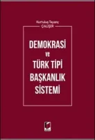 Demokrasi ve Türk Tipi Başkanlık Sistemi