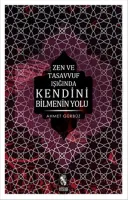 Zen ve Tasavvuf Işığında Kendini Bilmenin Yolu