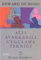Altı Ayakkabılı Uygulama Tekniği