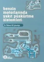 Benzin Motorlarında Yakıt Püskürtme Sistemleri