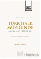 Türk Halk Müziğinde Makamlar ve Terkibler