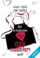 Ev Erkeğinden Aşk Masalları