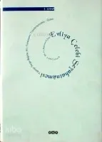 Evliya Çelebi Seyahatnâmesi 1.Kitap (Ciltli)