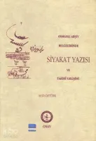 Osmanlı Arşiv Belgelerinde Siyakat Yazısı ve Tarihi Gelişimi