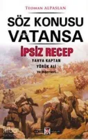 Söz Konusu Vatansa İpsiz Recep