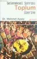 Geleneksel Sonrası Toplum Üzerine