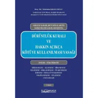 Dürüstlük Kuralı ve Hakkın Açıkça Kötüye Kullanılması Yasağı