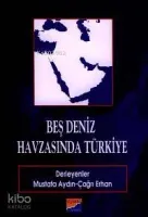 Beş Deniz Havzasında Türkiye
