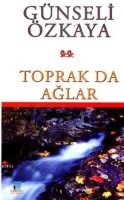 Toprak da Ağlar