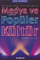 Medya ve Popüler Kültür Üzerine Yazılar