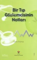 Bir Tıp Gözlemcisinin Notları