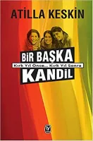 Bir Başka Kandil : Kırk Yıl Önce Kırk Yıl Sonra