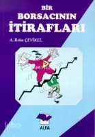 Bir Borsacının İtirafları