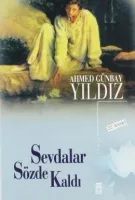Sevdalar Sözde Kaldı