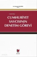 Cumhuriyet Savcısının Denetim Görevi